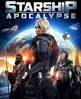 Starship: Apocalypse /  : 